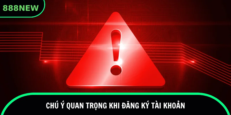 Lưu ý nhỏ mà người tạo tài khoản cần nắm